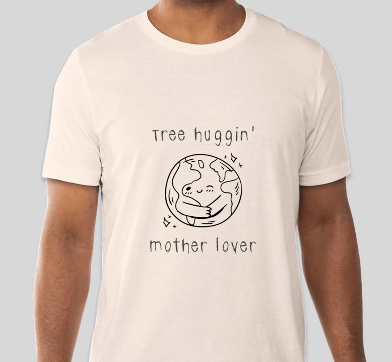 Tree Huggin' Mother Lover Tee