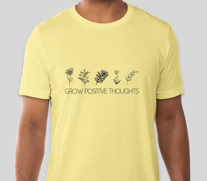 Grow Positive Thoughts Tee